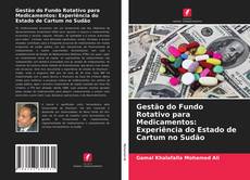 Copertina di Gestão do Fundo Rotativo para Medicamentos: Experiência do Estado de Cartum no Sudão