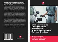 Copertina di Infra-estrutura de Carregamento e Sistemas de Armazenamento para Veículos Elétricos