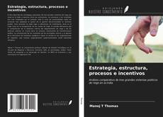 Portada del libro de Estrategia, estructura, procesos e incentivos