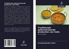 Bookcover of Traditionele gefermenteerde producten van India
