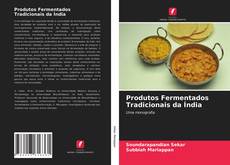 Buchcover von Produtos Fermentados Tradicionais da Índia