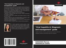 "Viral hepatitis A: Diagnosis and management" guide kitap kapağı