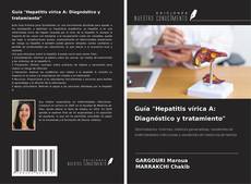 Portada del libro de Guía "Hepatitis vírica A: Diagnóstico y tratamiento"