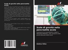 Copertina di Scale di gravità nella pancreatite acuta