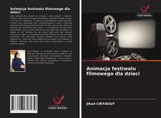 Copertina di Animacja festiwalu filmowego dla dzieci