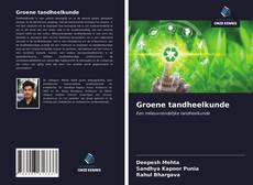 Groene tandheelkunde kitap kapağı