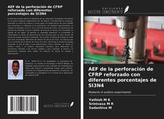 Обложка AEF de la perforación de CFRP reforzado con diferentes porcentajes de SI3N4