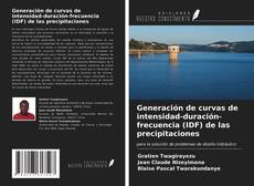 Portada del libro de Generación de curvas de intensidad-duración-frecuencia (IDF) de las precipitaciones