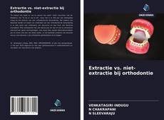 Bookcover of Extractie vs. niet-extractie bij orthodontie