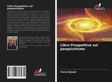 Bookcover of Libro Prospettive sul panpsichismo