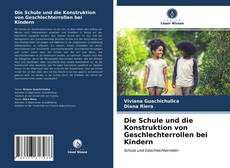 Die Schule und die Konstruktion von Geschlechterrollen bei Kindern的封面