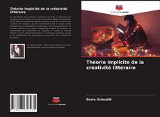 Borítókép a  Théorie implicite de la créativité littéraire - hoz
