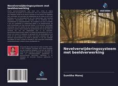Nevelverwijderingssysteem met beeldverwerking kitap kapağı