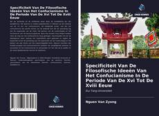 Bookcover of Specificiteit Van De Filosofische Ideeën Van Het Confucianisme In De Periode Van De Xvi Tot De Xviii Eeuw