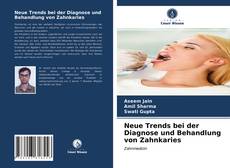 Capa do livro de Neue Trends bei der Diagnose und Behandlung von Zahnkaries 