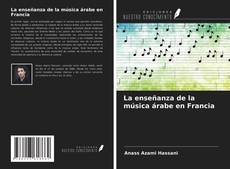 Обложка La enseñanza de la música árabe en Francia