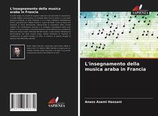 Copertina di L'insegnamento della musica araba in Francia