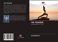 Couverture de VIE YOGIQUE