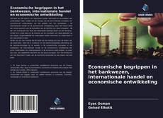 Bookcover of Economische begrippen in het bankwezen, internationale handel en economische ontwikkeling