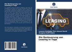 Copertina di Die Besteuerung von Leasing in Togo
