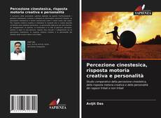 Portada del libro de Percezione cinestesica, risposta motoria creativa e personalità