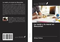 Обложка La razón y la moral en Descartes