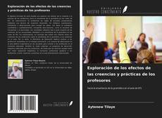 Portada del libro de Exploración de los efectos de las creencias y prácticas de los profesores