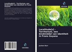 Capa do livro de Localitude[s] - Territorium, een bindmiddel van identiteit in Frans Guyana 