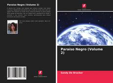 Обложка Paraíso Negro (Volume 2)