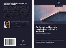 Bookcover of Reflexief esthetisch oordeel en politieke vrijheid