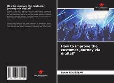 Capa do livro de How to improve the customer journey via digital? 