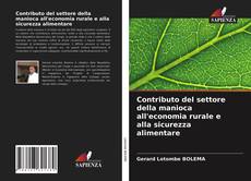 Couverture de Contributo del settore della manioca all'economia rurale e alla sicurezza alimentare