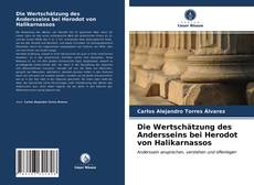 Borítókép a  Die Wertschätzung des Andersseins bei Herodot von Halikarnassos - hoz