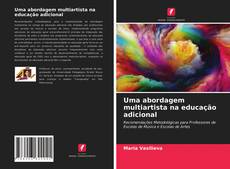 Borítókép a  Uma abordagem multiartista na educação adicional - hoz