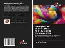 Couverture de Un approccio multiartistico nell'educazione complementare