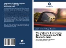 Couverture de Theoretische Bewertung der Reflexion in AL/SiO2-Dünnschichten
