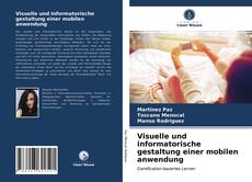 Buchcover von Visuelle und informatorische gestaltung einer mobilen anwendung