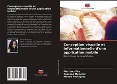 Couverture de Conception visuelle et informationnelle d'une application mobile