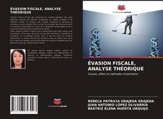 Couverture de ÉVASION FISCALE, ANALYSE THÉORIQUE