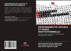 Couverture de RESPONSABILITÉ SOCIALE ET IMAGE INSTITUTIONNELLE