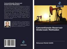 Bookcover of Conventionele Reservoir Onderzoek Methoden