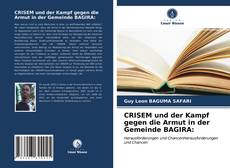 Обложка CRISEM und der Kampf gegen die Armut in der Gemeinde BAGIRA: