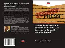 Borítókép a  Liberté de la presse et sécurité de l'État : Une évaluation du droit constitutionnel - hoz