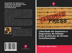 Capa do livro de Liberdade de Imprensa e Segurança do Estado: Uma Avaliação do Direito Constitucional 