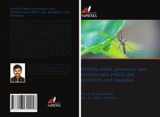 Couverture de Profilo della proteina non strutturale (NS1) dei pazienti con Dengue