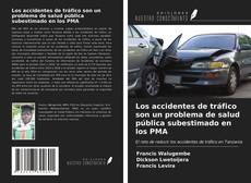 Bookcover of Los accidentes de tráfico son un problema de salud pública subestimado en los PMA