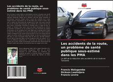 Borítókép a  Les accidents de la route, un problème de santé publique sous-estimé dans les PMA - hoz