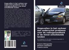 Capa do livro de Ongevallen in het verkeer een onderschat probleem voor de volksgezondheid in de minst ontwikkelde landen 