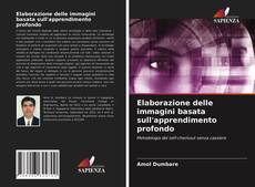 Couverture de Elaborazione delle immagini basata sull'apprendimento profondo