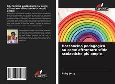 Couverture de Bocconcino pedagogico su come affrontare sfide scolastiche più ampie